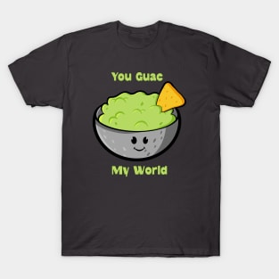 You Guac My World T-Shirt